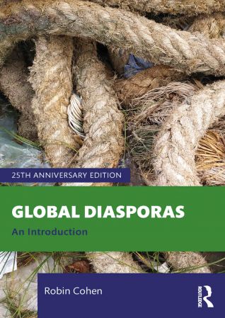 Global Diasporas An Introduction 3rd Edition