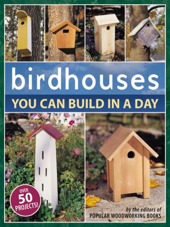 Birdhouses You Can Build in a Day (true AZW3)