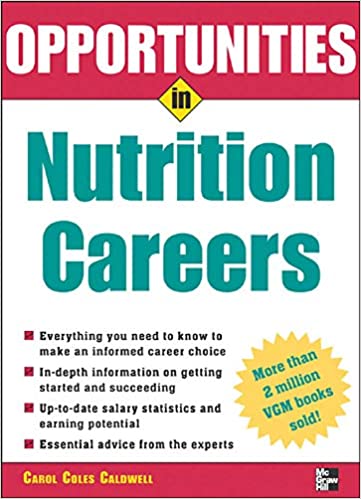Opportunities in Nutrition Careers (Opportunities in.Series)
