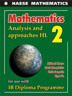 Mathematics: Analysis and Approaches HL (Mathematics for the International Student) + (Worked Solutions)