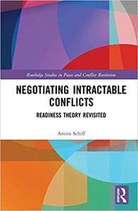 Negotiating Intractable Conflicts Readiness Theory Revisited
