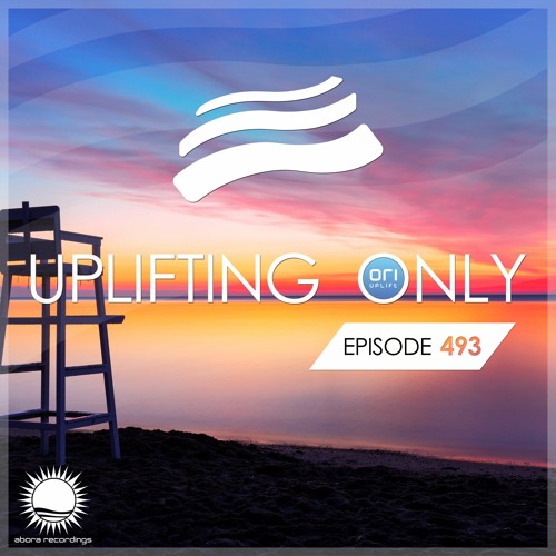 Ori Uplift presents - Uplifting Only 493 (2022-07-21)