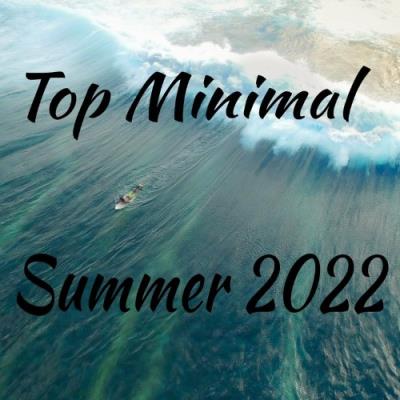 VA - Top Minimal Summer 2022 (2022) (MP3)