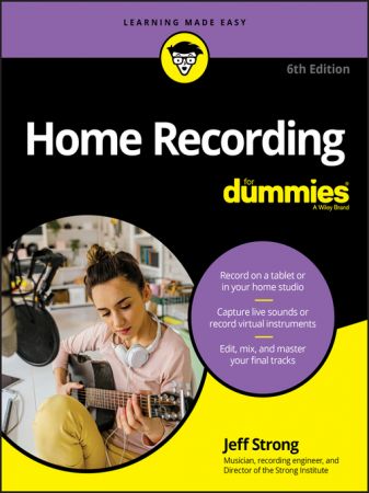 Home Recording For Dummies, 6th Edition (True azw3)