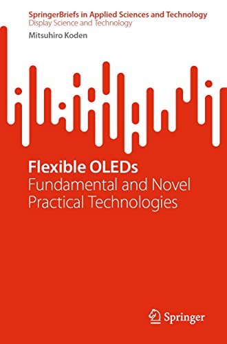 Flexible OLEDs: Fundamental and Novel Practical Technologies