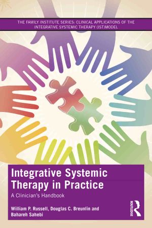 Integrative Systemic Therapy in Practice A Clinician's Handbook