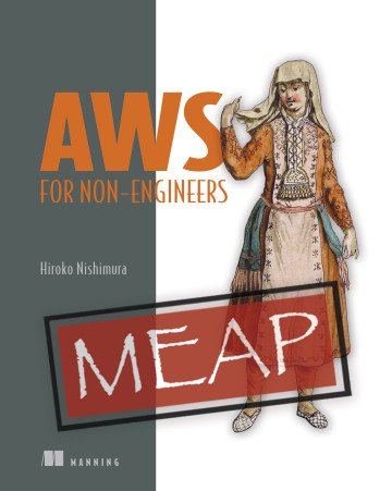AWS for Non Engineers (MEAP)