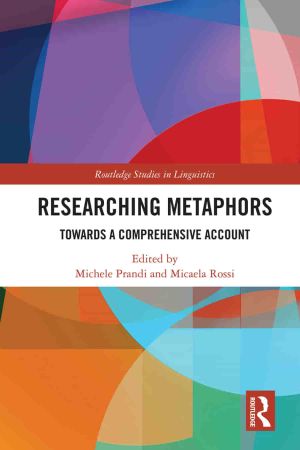 Researching Metaphors Towards a Comprehensive Account