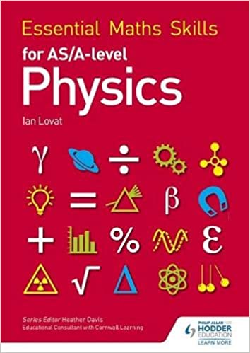 Essential Maths Skills for AS/A Level Physics
