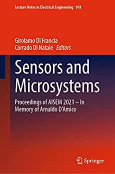 Sensors and Microsystems: Proceedings of AISEM 2021 – In Memory of Arnaldo D'Amico (EPUB)