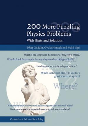 200 More Puzzling Physics Problems: With Hints and Solutions