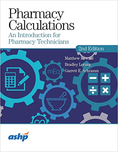 Pharmacy Calculations, 2nd Edition: An Introduction for Pharmacy Technicians
