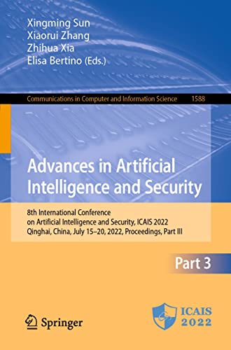 Advances in Artificial Intelligence and Security: 8th International Conference on Artificial Intelligence, ICAIS 2022 Part III