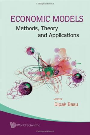 Economic Models: Methods, Theory and Applications