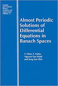 Almost Periodic Solutions of Differential Equations in Banach Spaces
