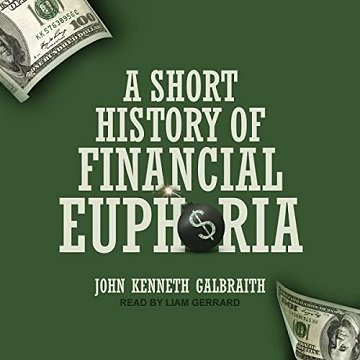 A Short History of Financial Euphoria [Audiobook]