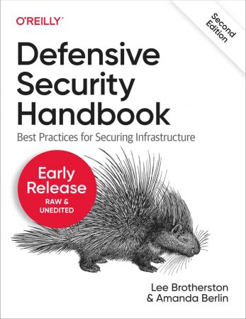 Defensive Security Handbook 2nd Edition (Second Early Release)