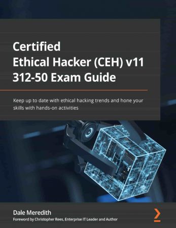 Certified Ethical Hacker (CEH) v11 312 50 Exam Guide