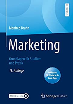 Marketing: Grundlagen für Studium und Praxis