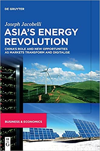 Asia's Energy Revolution: China's Role and New Opportunities as Markets Transform and Digitalise