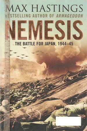 Nemesis: The Battle for Japan, 1944 45