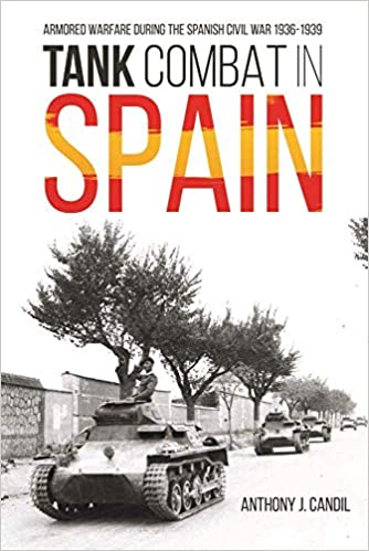 Tank Combat in Spain : Armored Warfare During the Spanish Civil War 1936–1939 (true PDF)