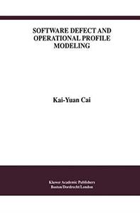 Software Defect and Operational Profile Modeling