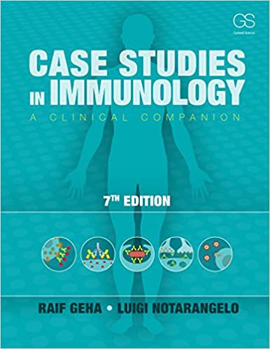 Case Studies in Immunology: A Clinical Companion, 7th Edition