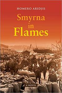 Smyrna in Flames A Novel