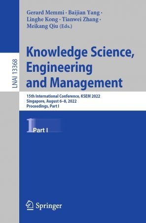 Knowledge Science, Engineering and Management: 15th International Conference, Part I