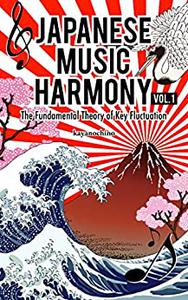 Japanese Music Harmony The Fundamental Theory of Key Fluctuation