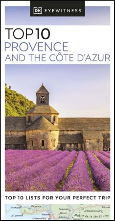 DK Eyewitness Top 10 Provence and the Côte d'Azur (Pocket Travel Guide) (True PDF)