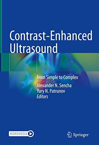 Contrast Enhanced Ultrasound: From Simple to Complex [EPUB]