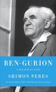 Ben-Gurion A Political Life