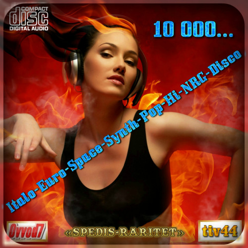 VA - 10 000... Italo-Euro-Space-Synth-Pop-Hi-NRG-Disco [201-330 CD] (2021-2023) MP3