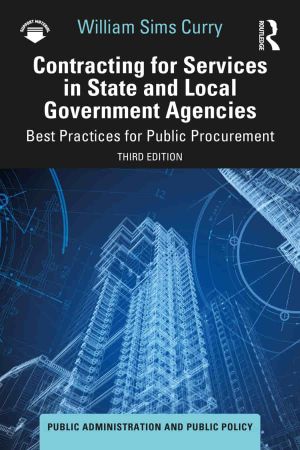 Contracting for Services in State and Local Government Agencies Best Practices for Public Procurement