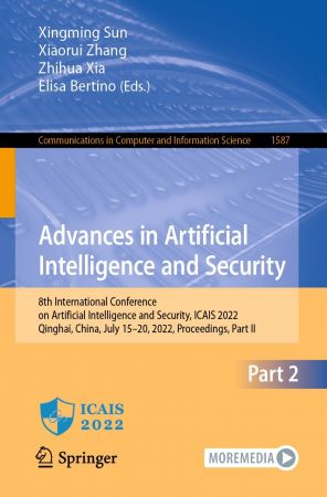 Advances in Artificial Intelligence and Security: 8th International Conference on Artificial Intelligence, ICAIS 2022 Part II
