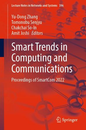 Smart Trends in Computing and Communications: Proceedings of SmartCom 2022