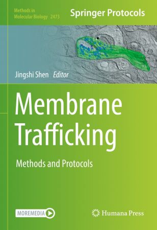Membrane Trafficking: Methods and Protocols