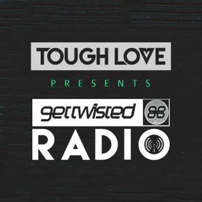 VA - Tough Love - Get Twisted Radio 287 (2022-07-21) (MP3)