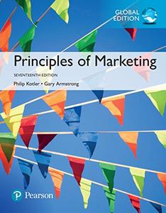 Principles of Marketing, Global Edition 17th Edition 