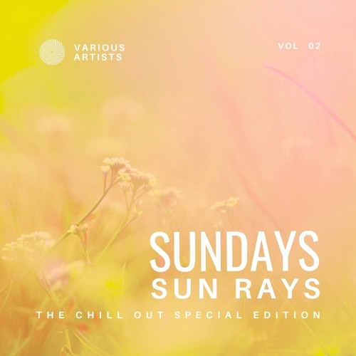 Sundays Sun Rays (The Chill Out Special Edition), Vol. 2 (2022)