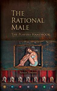 The Rational Male - The Players Handbook A Red Pill Guide to Game