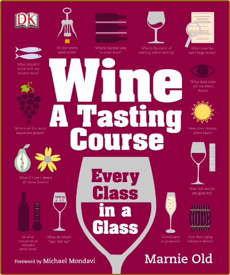 Wine - A Tasting Course