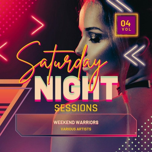 VA - Weekend Warriors (Saturday Night Sessions), Vol. 4 (2022) (MP3)