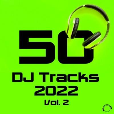 VA - 50 DJ Tracks 2022 Vol. 2 (2022) (MP3)