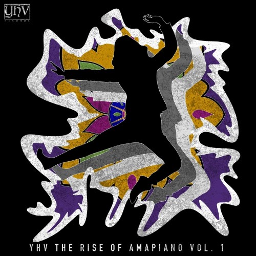 YHV The Rise Of Amapiano Vol. 1 (2022)
