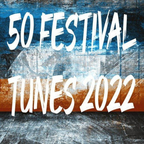 VA - 50 Festival Tunes 2022 (2022) (MP3)