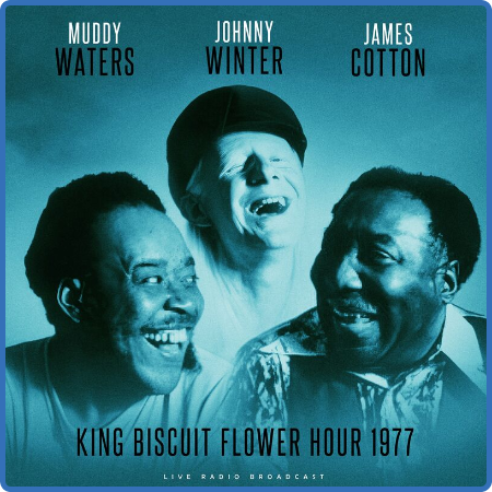 Muddy Waters - King Biscuit Flower Hour 1977 (live) (2022)