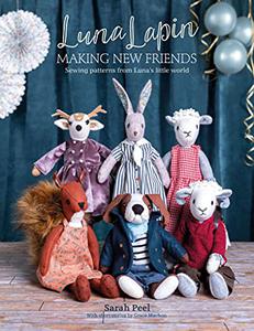 Luna Lapin Making New Friends Sewing patterns from Luna's little world (Luna Lapin, 3)